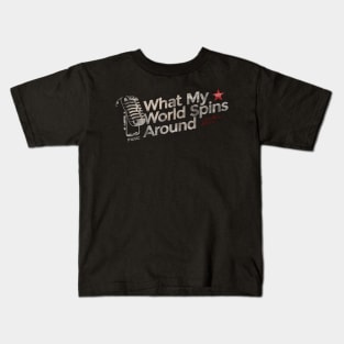 What My World Spins Around - Best Country Song Kids T-Shirt